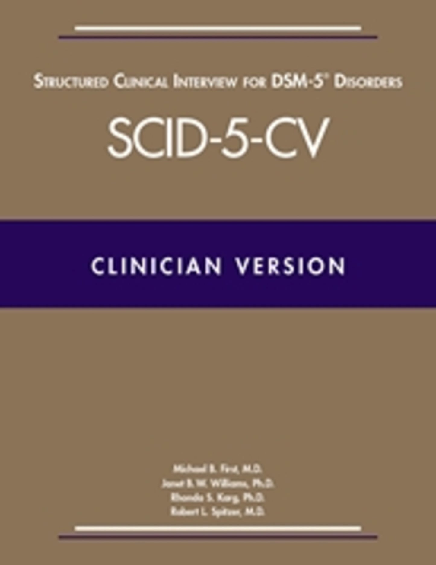 Structured Clinical Interview for DSM-5® Disorders—Clinician Version (SCID-5-CV)