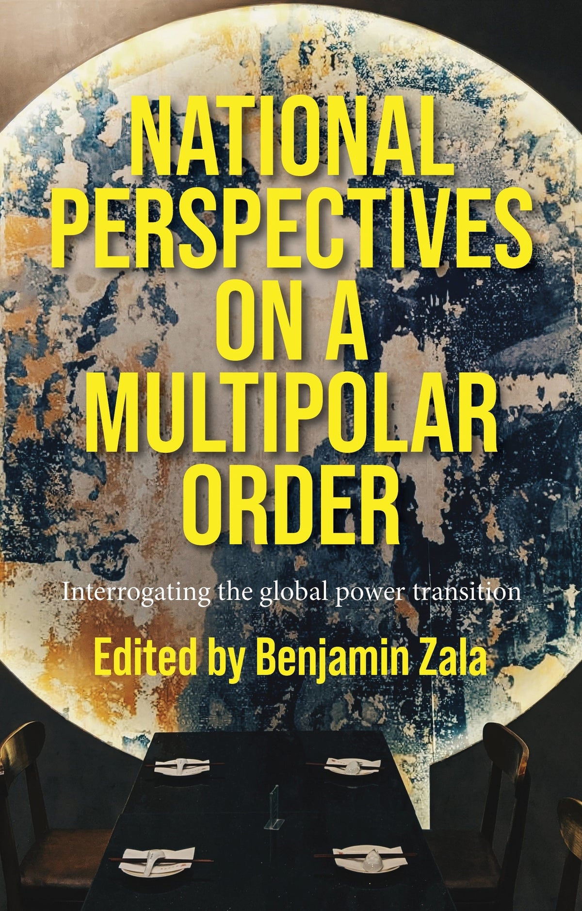 Cover image for National perspectives on a multipolar order ISBN 9781526195647