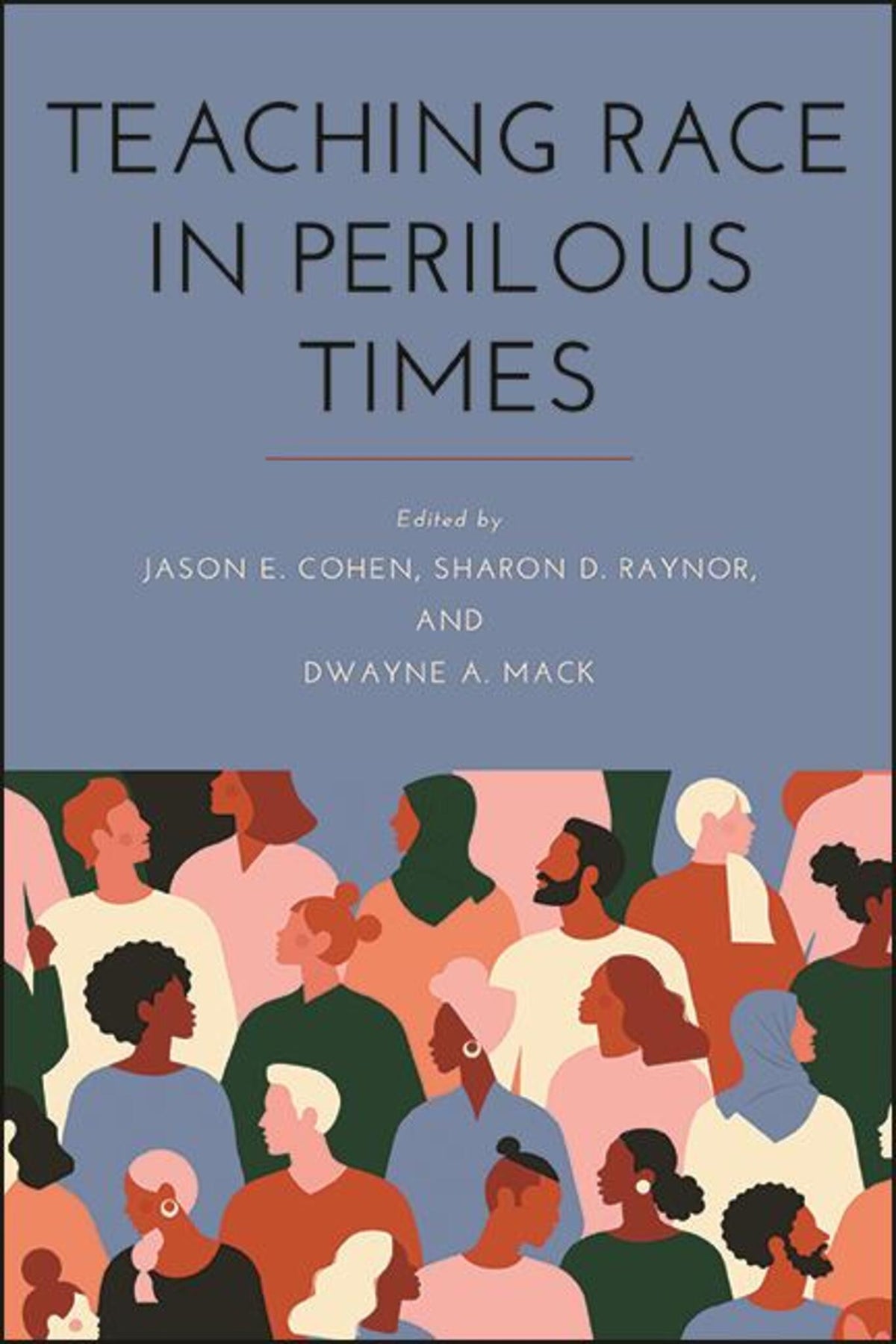 Cover image for Teaching Race in Perilous Times ISBN 9781438482255