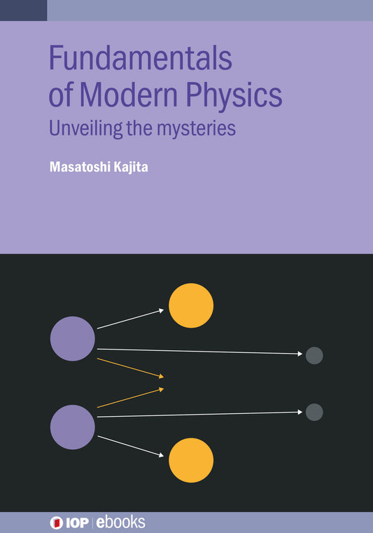 Fundamentals of Modern Physics