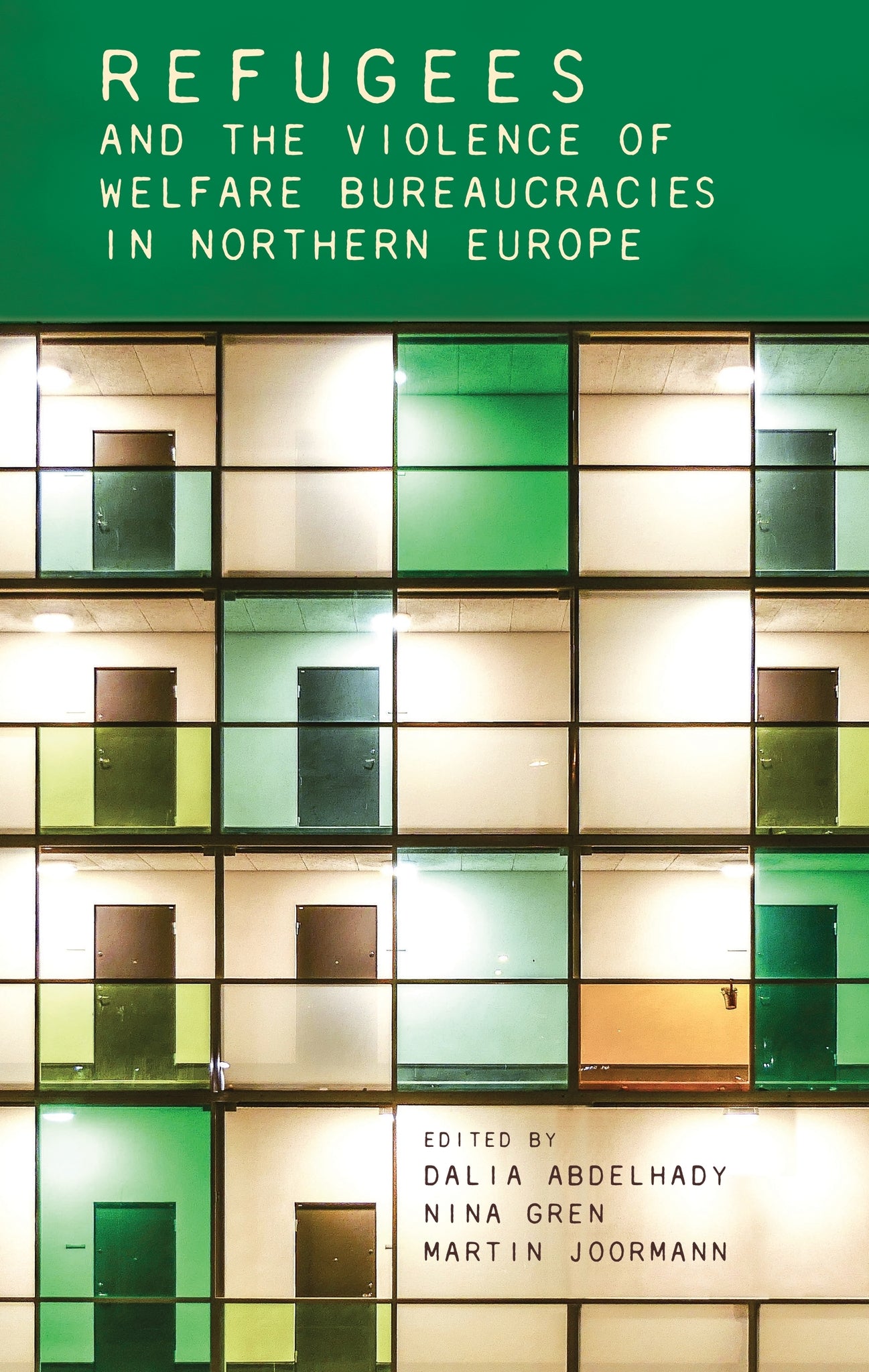 Cover image for Refugees and the violence of welfare bureaucracies in Northern Europe ISBN 9781526146830