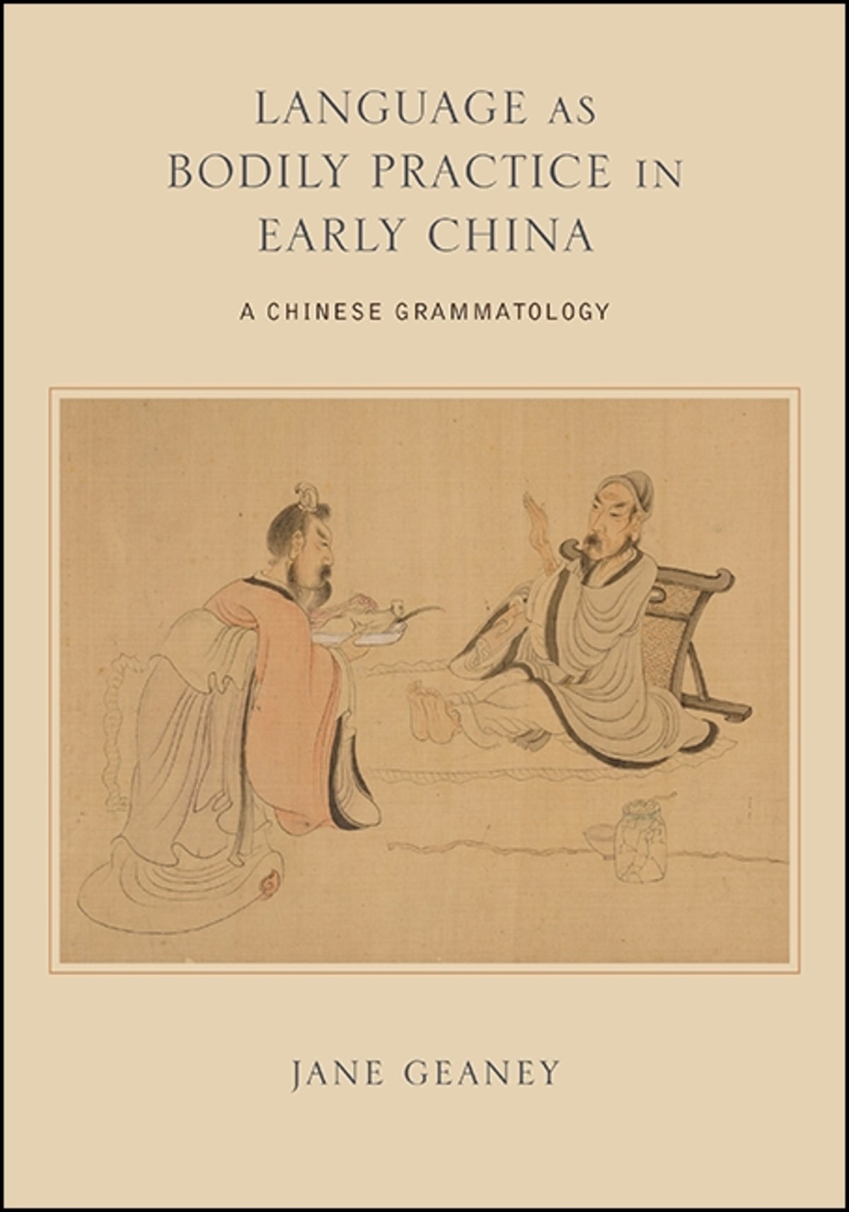 Cover image for Language as Bodily Practice in Early China ISBN 9781438468617