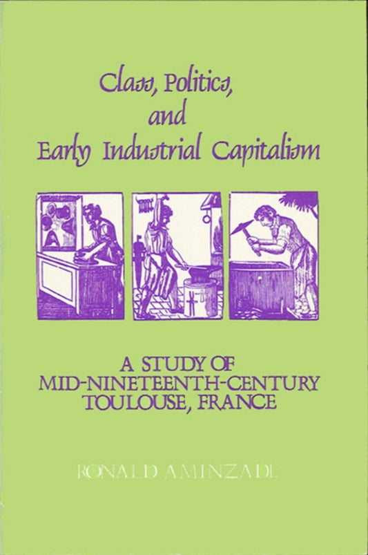 Class, Politics, and Early Industrial Capitalism