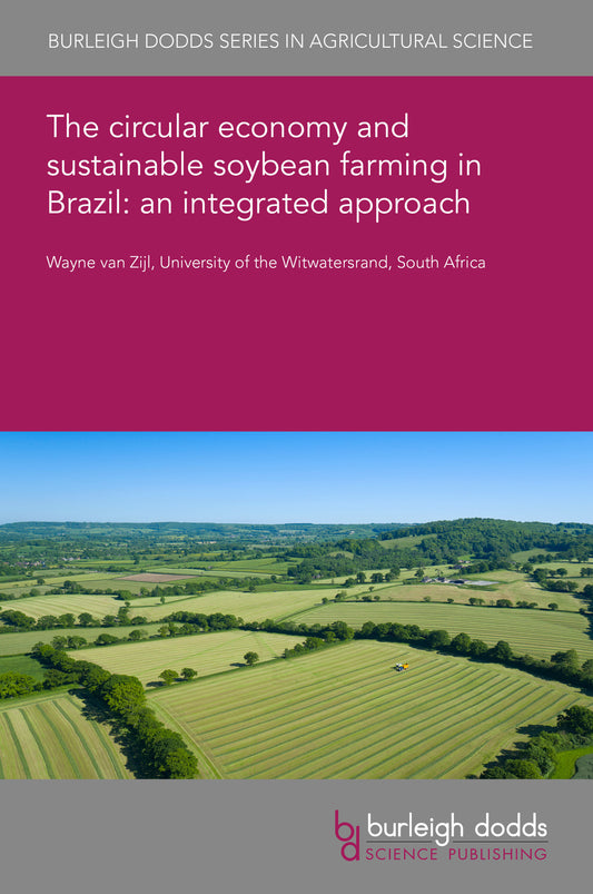 The circular economy and sustainable soybean farming in Brazil: an integrated approach