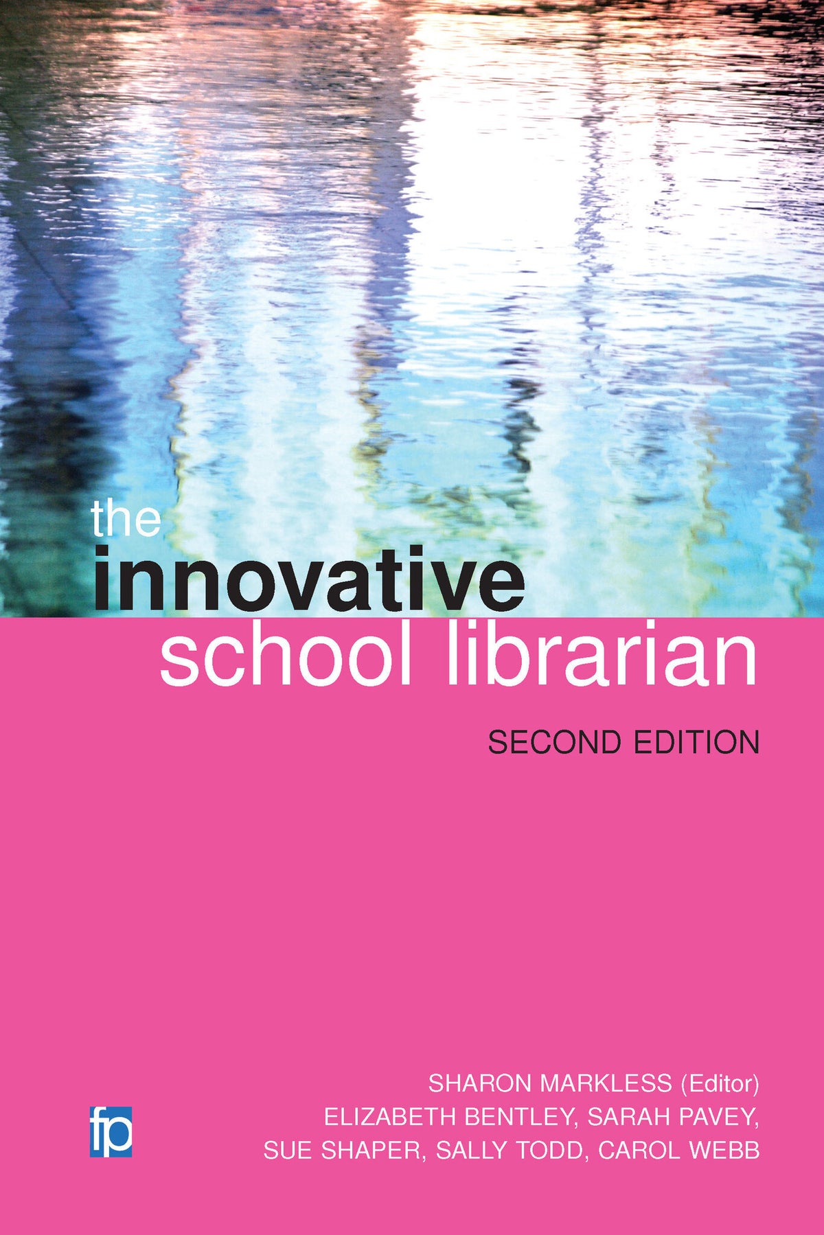 Cover image for The Innovative School Librarian ISBN 9781783300556