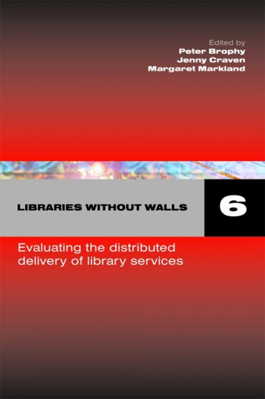 Libraries Without Walls 6