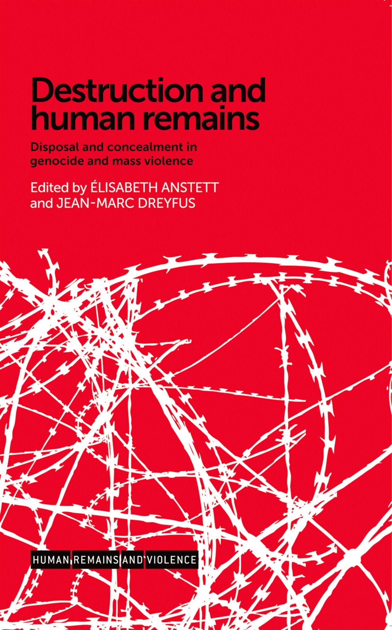 Cover image for Destruction and human remains ISBN 9780719096020