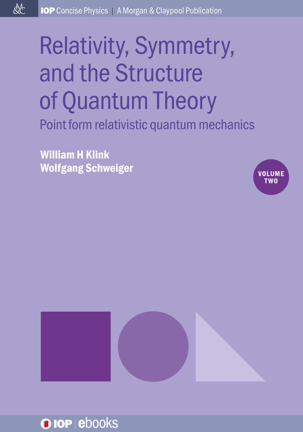 Cover image for Relativity, Symmetry, and the Structure of Quantum Theory, Volume 2 ISBN 9780750329057