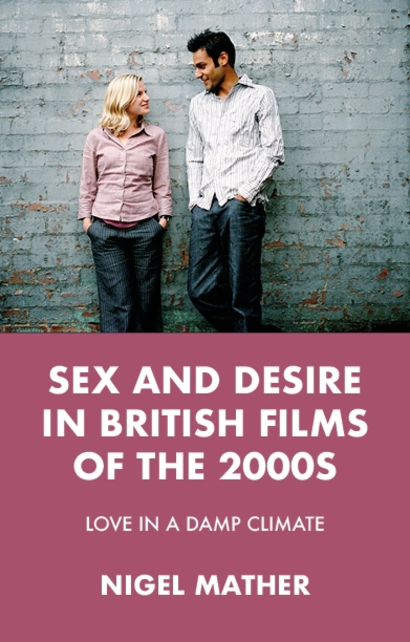 Cover image for Sex and desire in British films of the 2000s ISBN 9781526182364