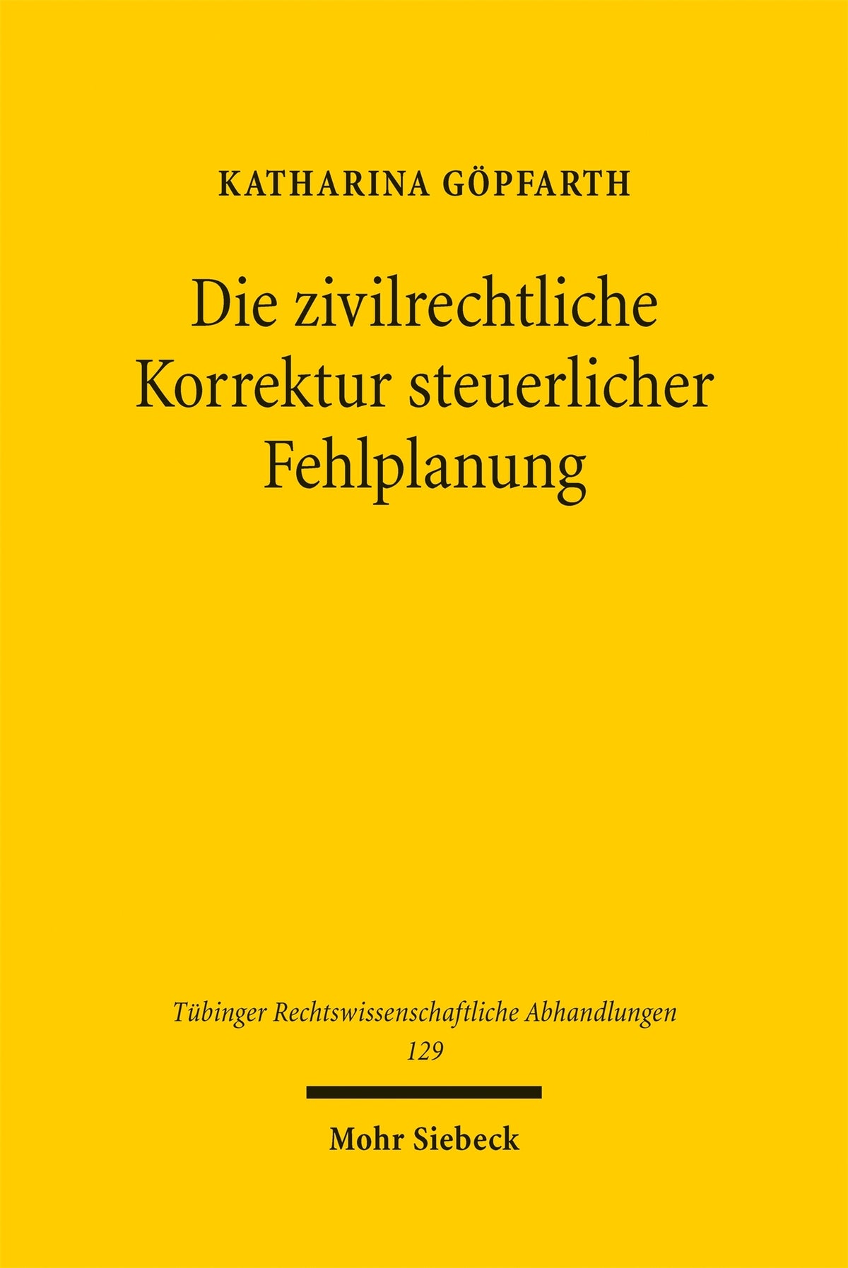 Die zivilrechtliche Korrektur steuerlicher Fehlplanung