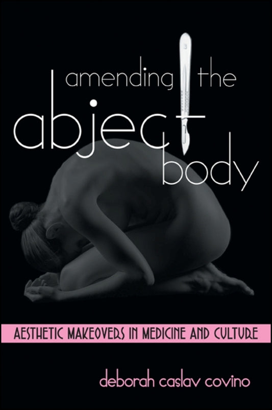 Amending the Abject Body