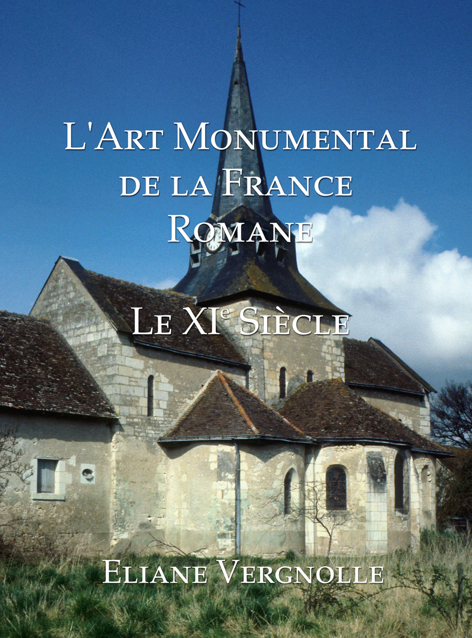 L' Art Monumental de la France Romane