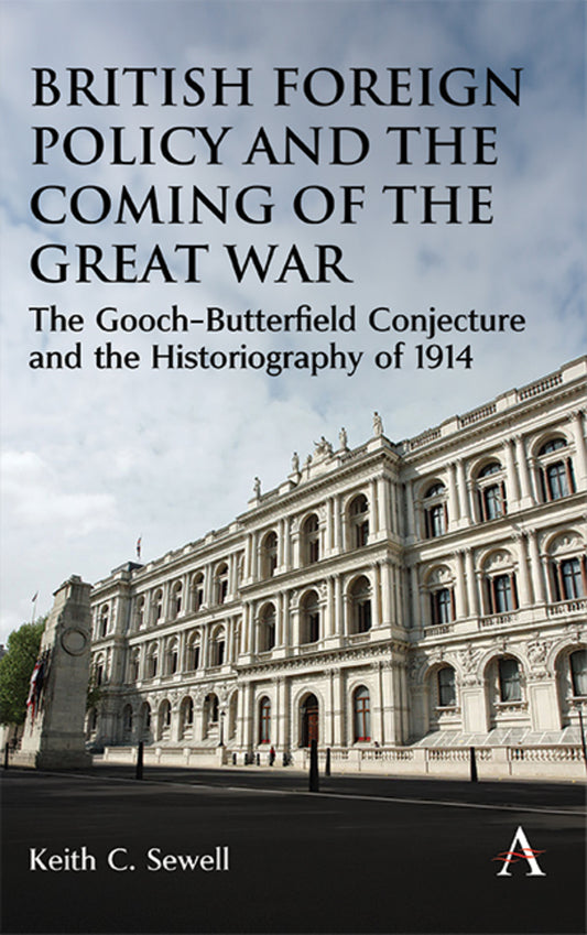 British Foreign Policy and the Coming of the Great War
