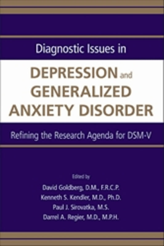Diagnostic Issues in Depression and Generalized Anxiety Disorder