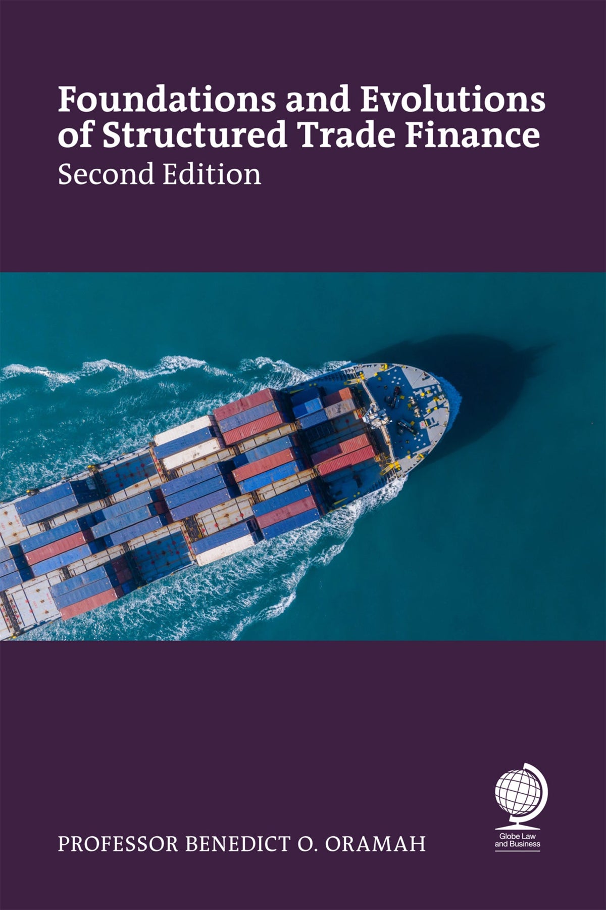 Cover image for Foundations and Evolutions of Structured Trade Finance, Second Edition ISBN 9781837230846