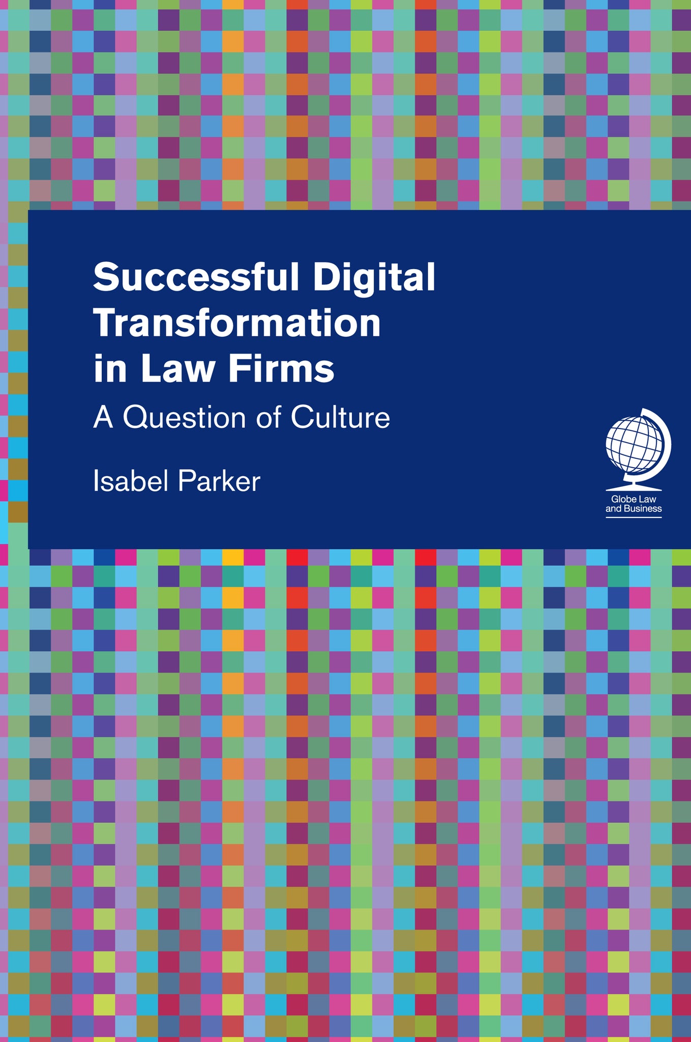 Cover image for Successful Digital Transformation in Law firms ISBN 9781787423824