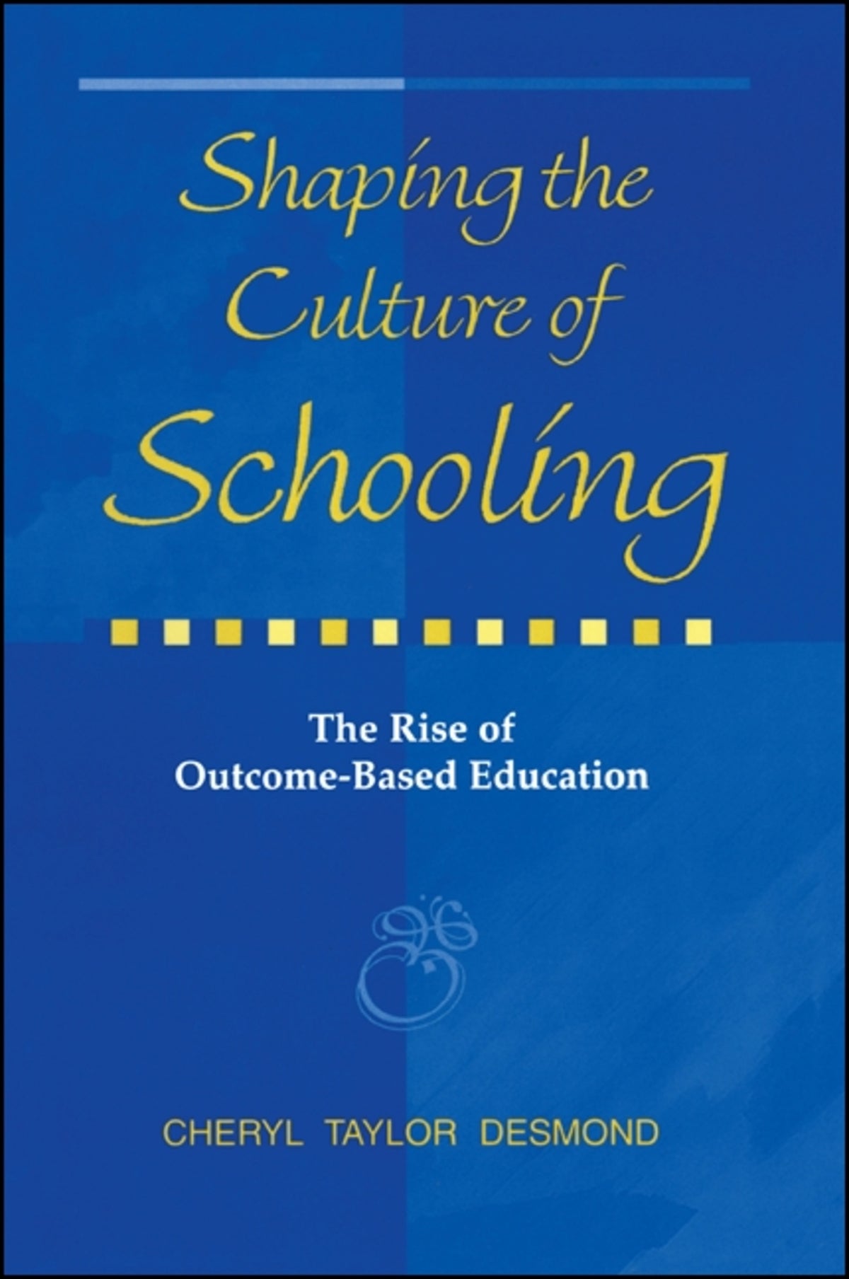 Cover image for Shaping the Culture of Schooling ISBN 9780791429563
