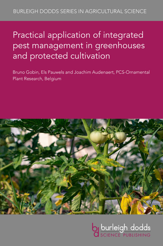 Practical application of integrated pest management in greenhouses and protected cultivation