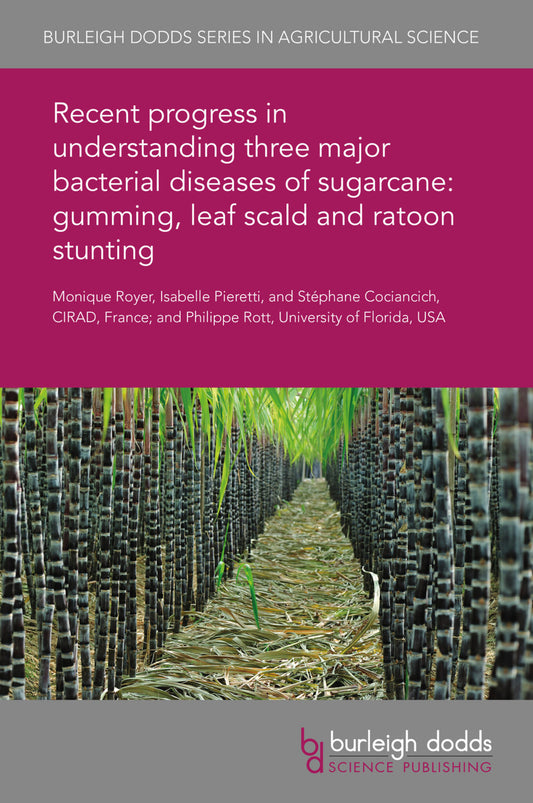 Recent progress in understanding three major bacterial diseases of sugarcane: gumming, leaf scald and ratoon stunting