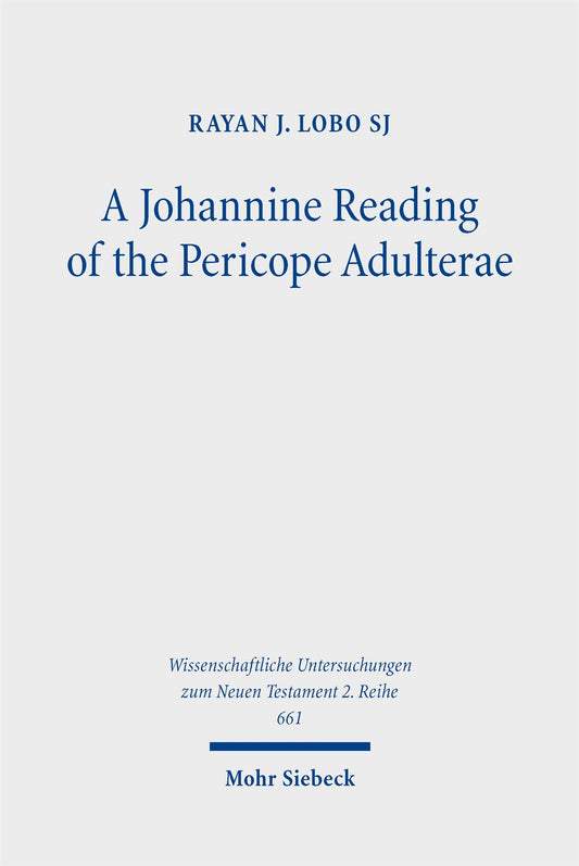 A Johannine Reading of the Pericope Adulterae