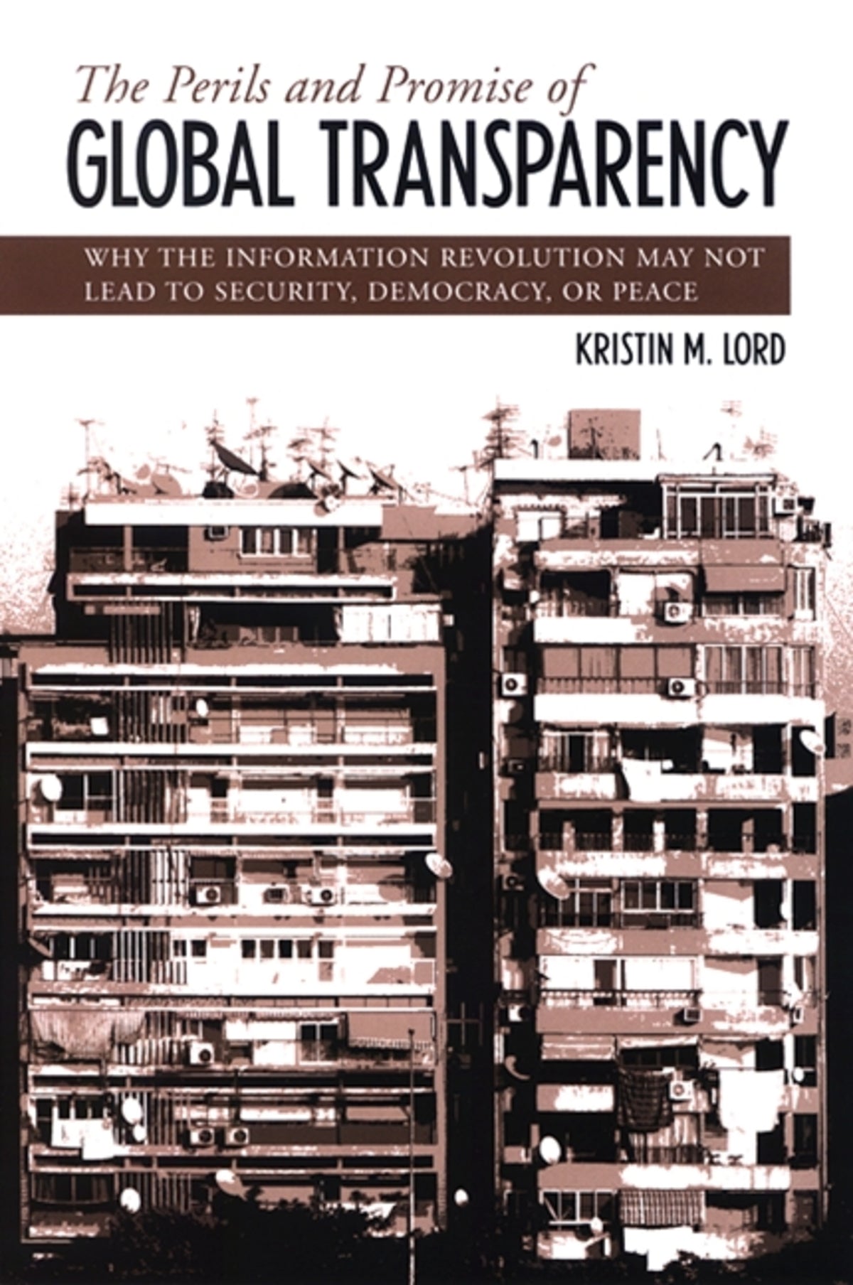 Cover image for The Perils and Promise of Global Transparency ISBN 9780791468869