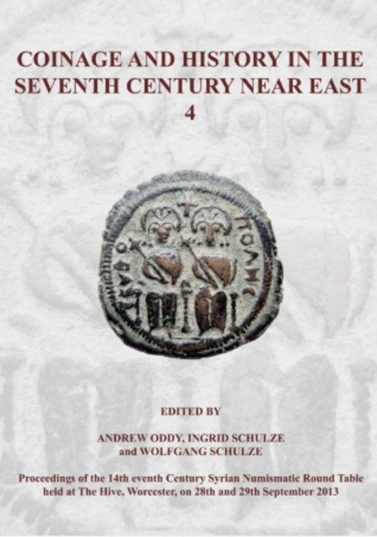 Coinage and History in the Seventh Century Near East No 4