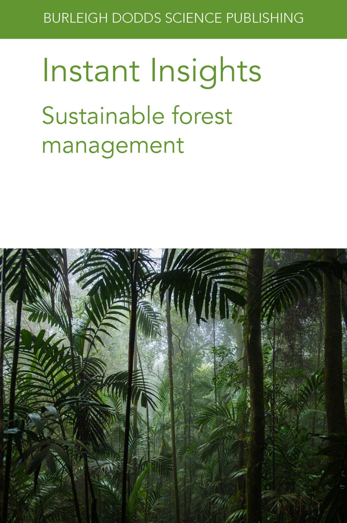 Cover image for Instant Insights: Sustainable forest management ISBN 9781801464086