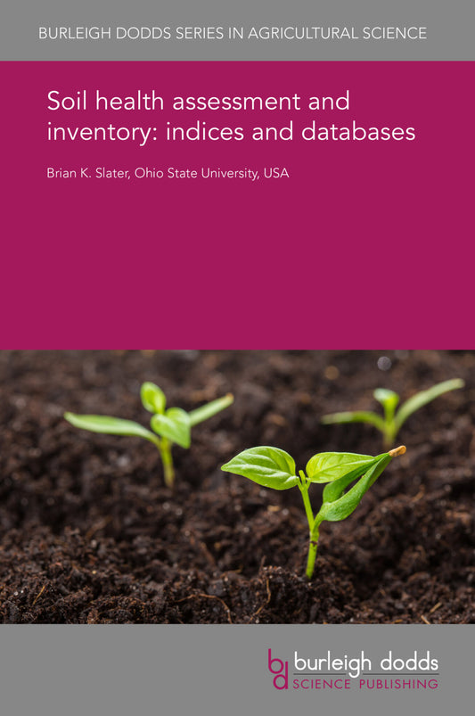 Soil health assessment and inventory: indices and databases