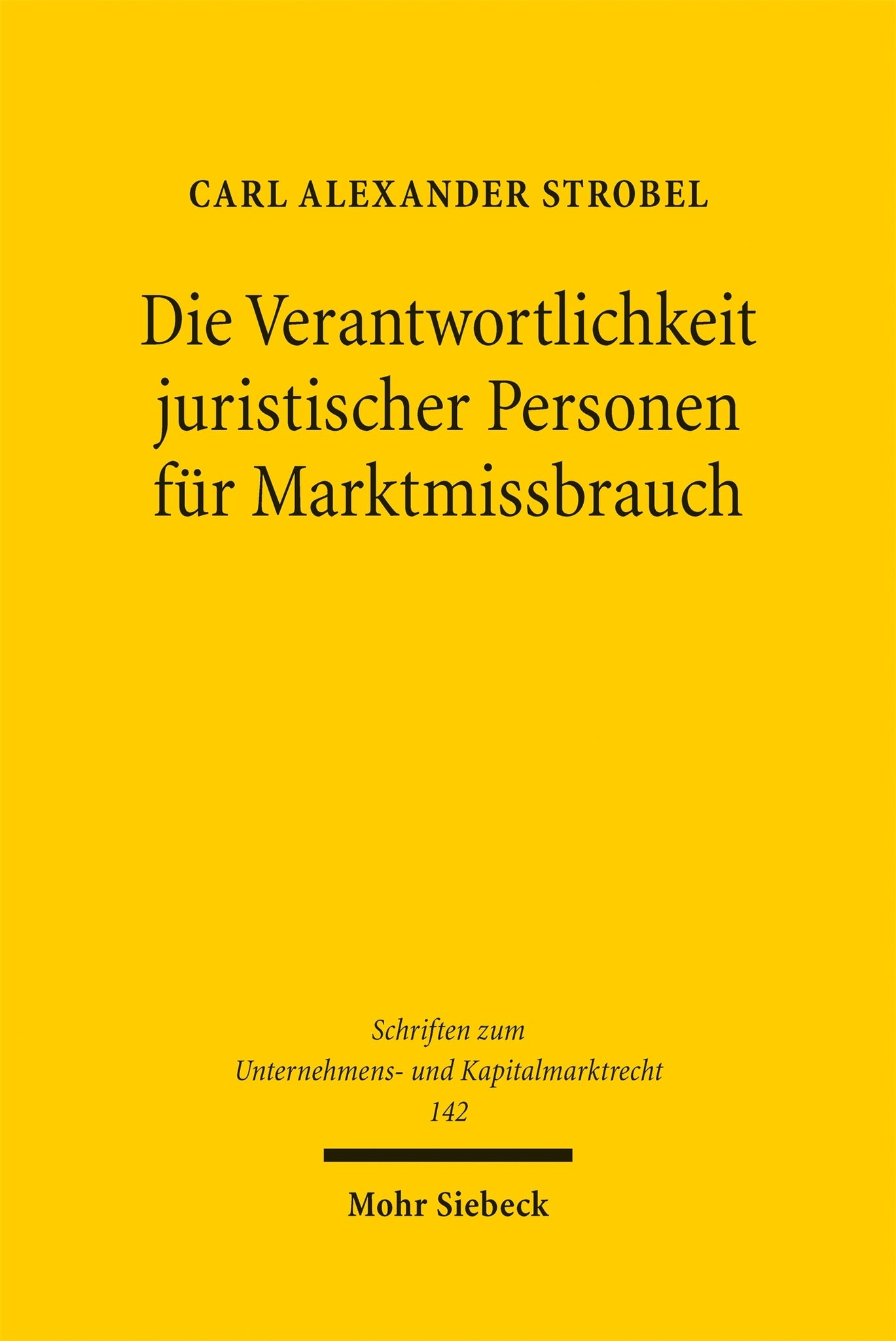 Cover image for Die Verantwortlichkeit juristischer Personen für Marktmissbrauch ISBN 9783162003652