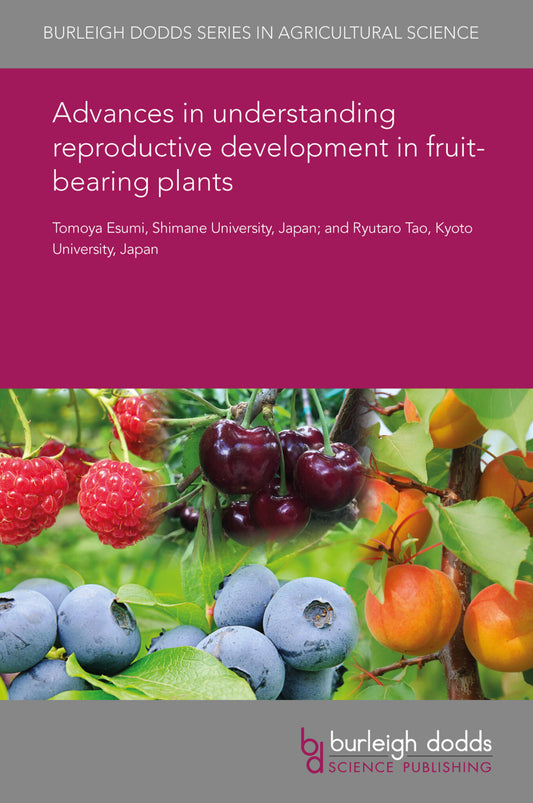 Advances in understanding reproductive development in fruit-bearing plants