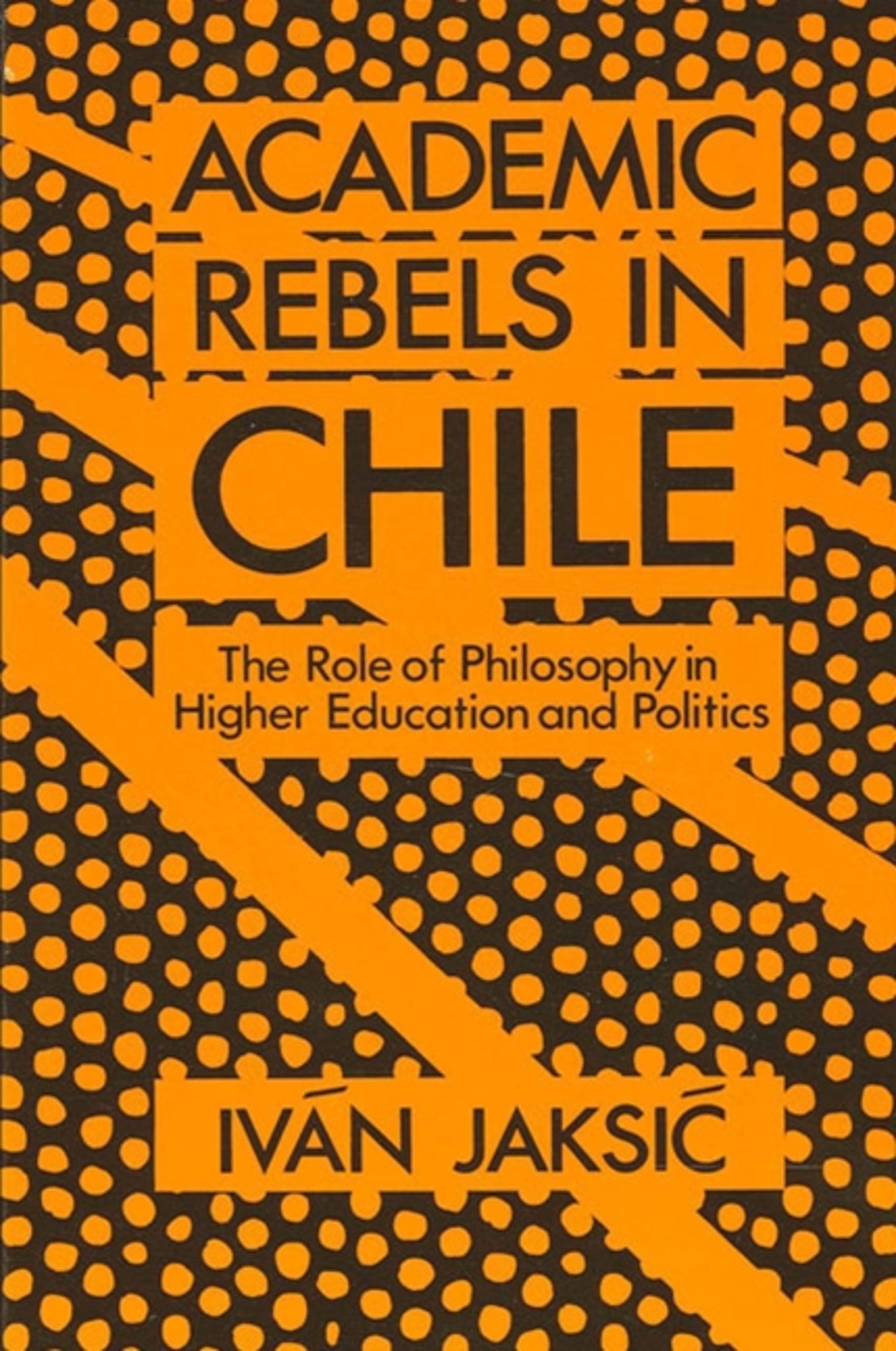 Cover image for Academic Rebels in Chile ISBN 9780887068799