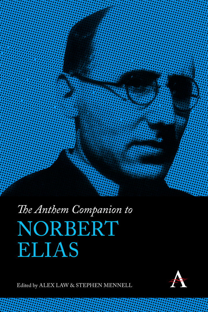 Cover image for The Anthem Companion to Norbert Elias ISBN 9781839986673