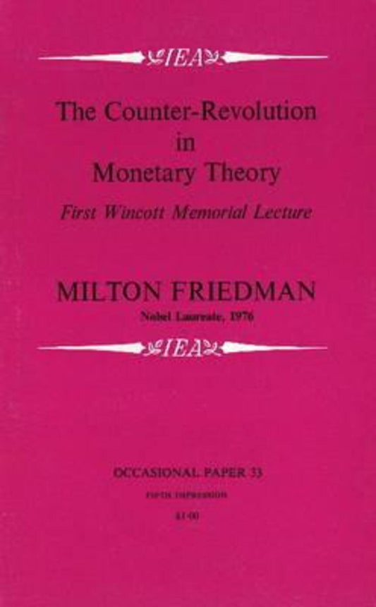 The Counter-Revolution in Monetary Theory
