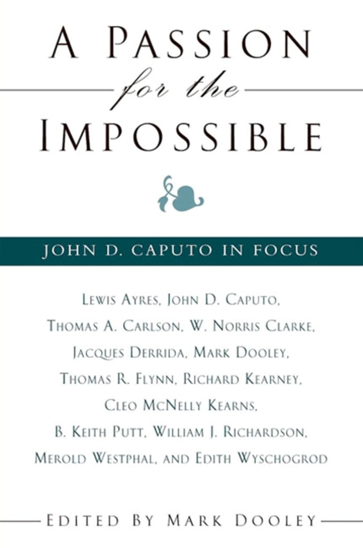 A Passion for the Impossible