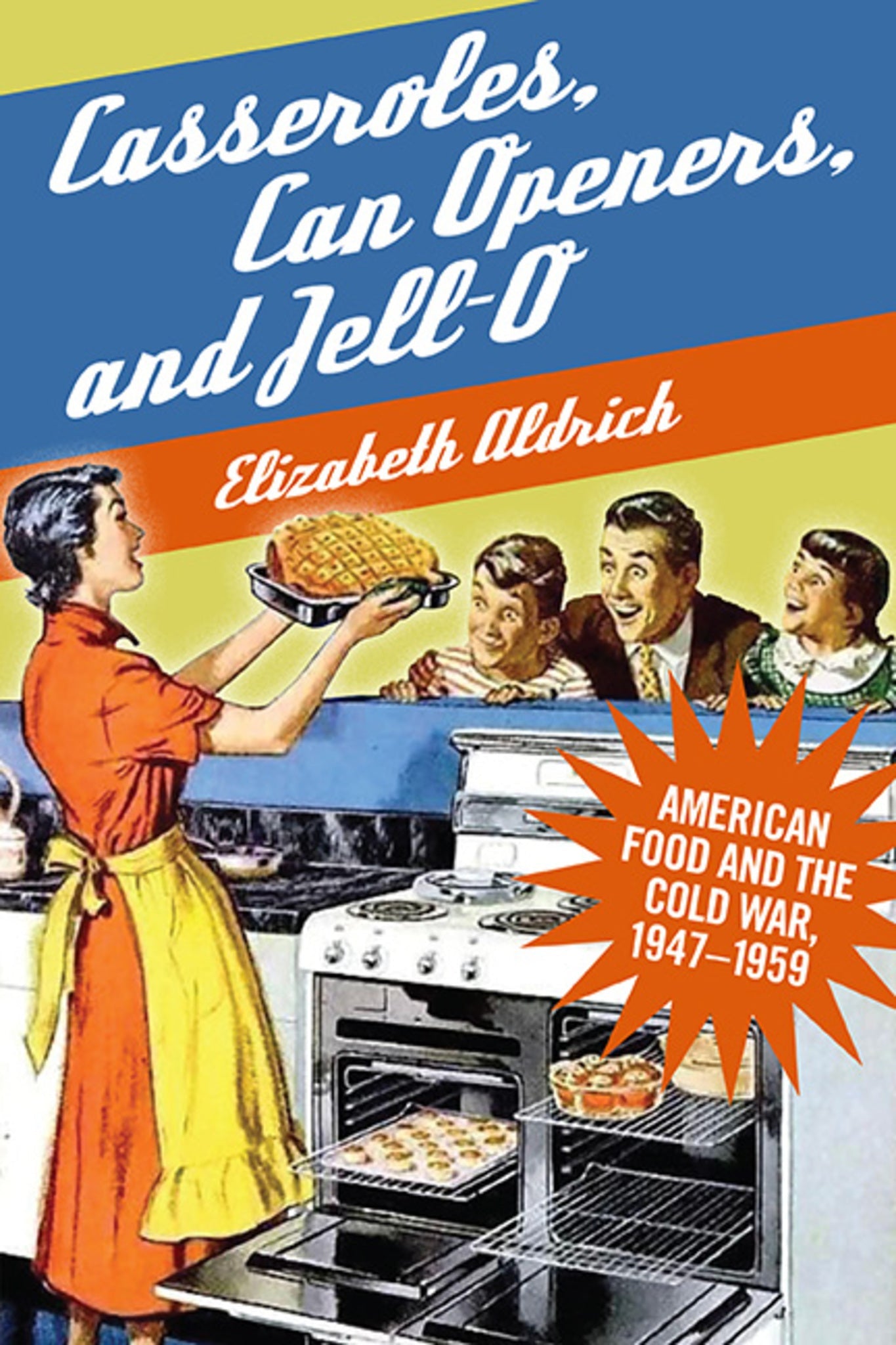 Cover image for Casseroles, Can Openers, and Jell-O ISBN 9781438493077