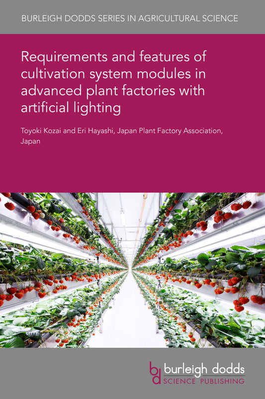 Requirements and features of cultivation system modules in advanced plant factories with artificial lighting