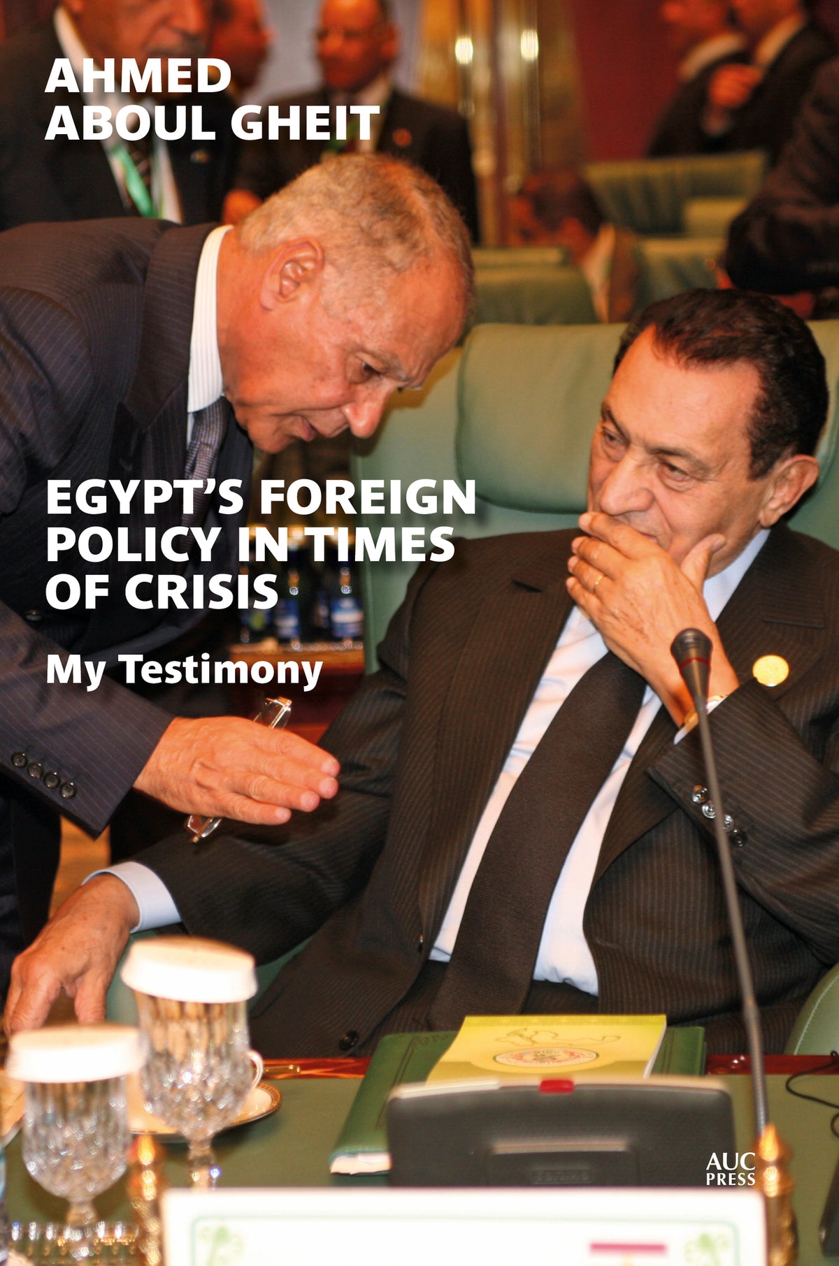 Cover image for Egypt's Foreign Policy in Times of Crisis ISBN 9789774169601