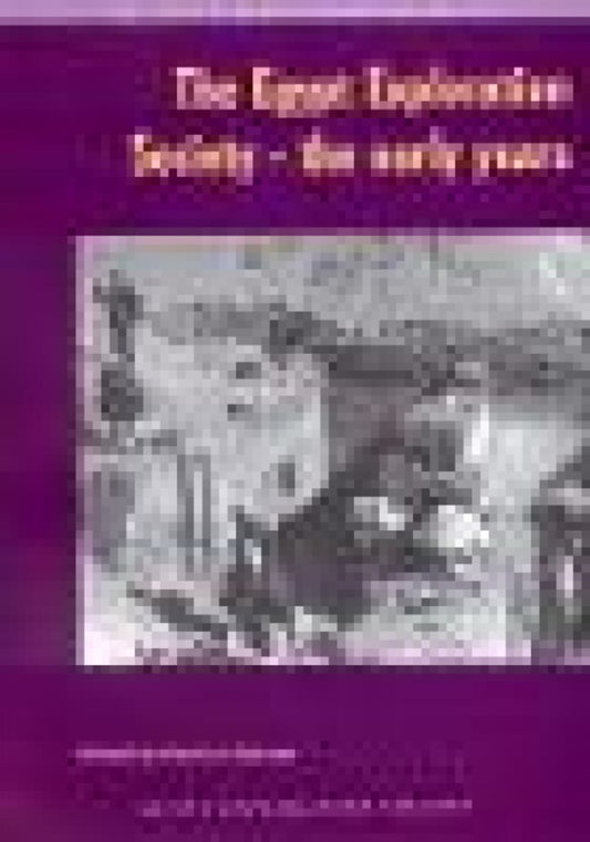 The Egypt Exploration Society - The Early Years