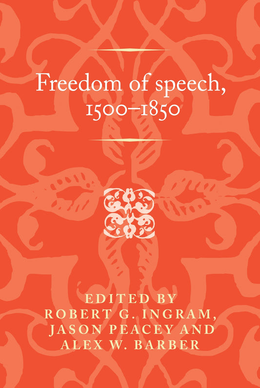 Freedom of speech, 1500–1850