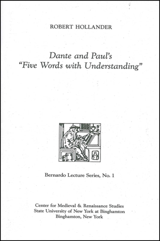Dante and Paul's "Five Words with Understanding"