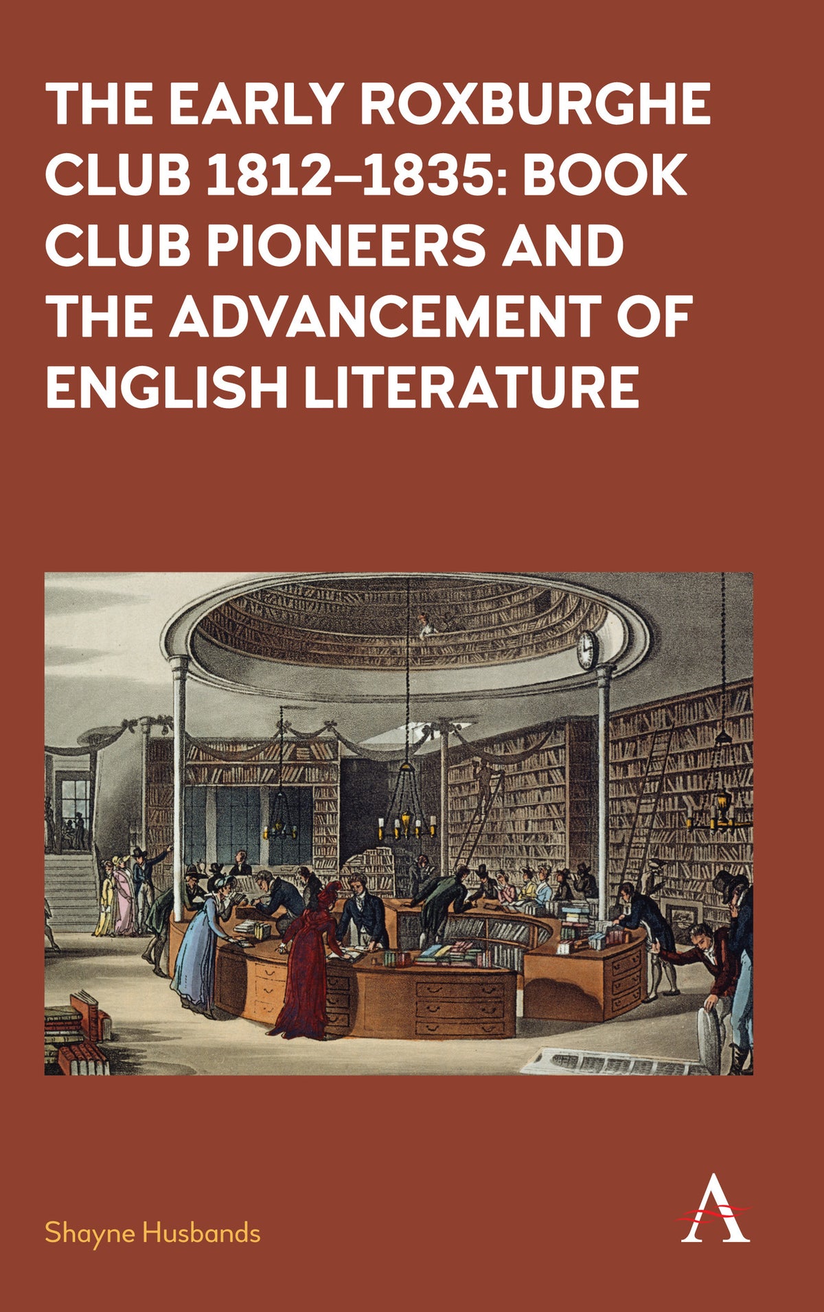 Cover image for The Early Roxburghe Club 1812–1835 ISBN 9781783086917