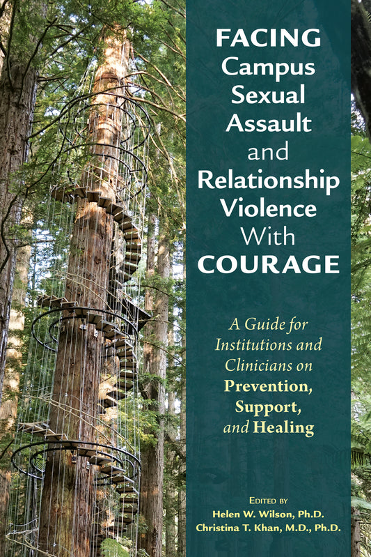 Facing Campus Sexual Assault and Relationship Violence With Courage
