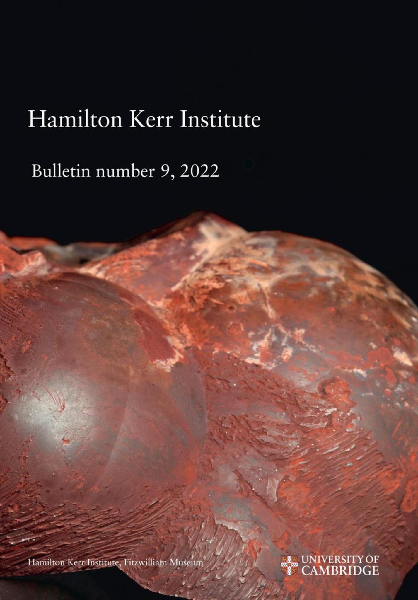 Hamilton Kerr Institute Bulletin No. 9, 2022