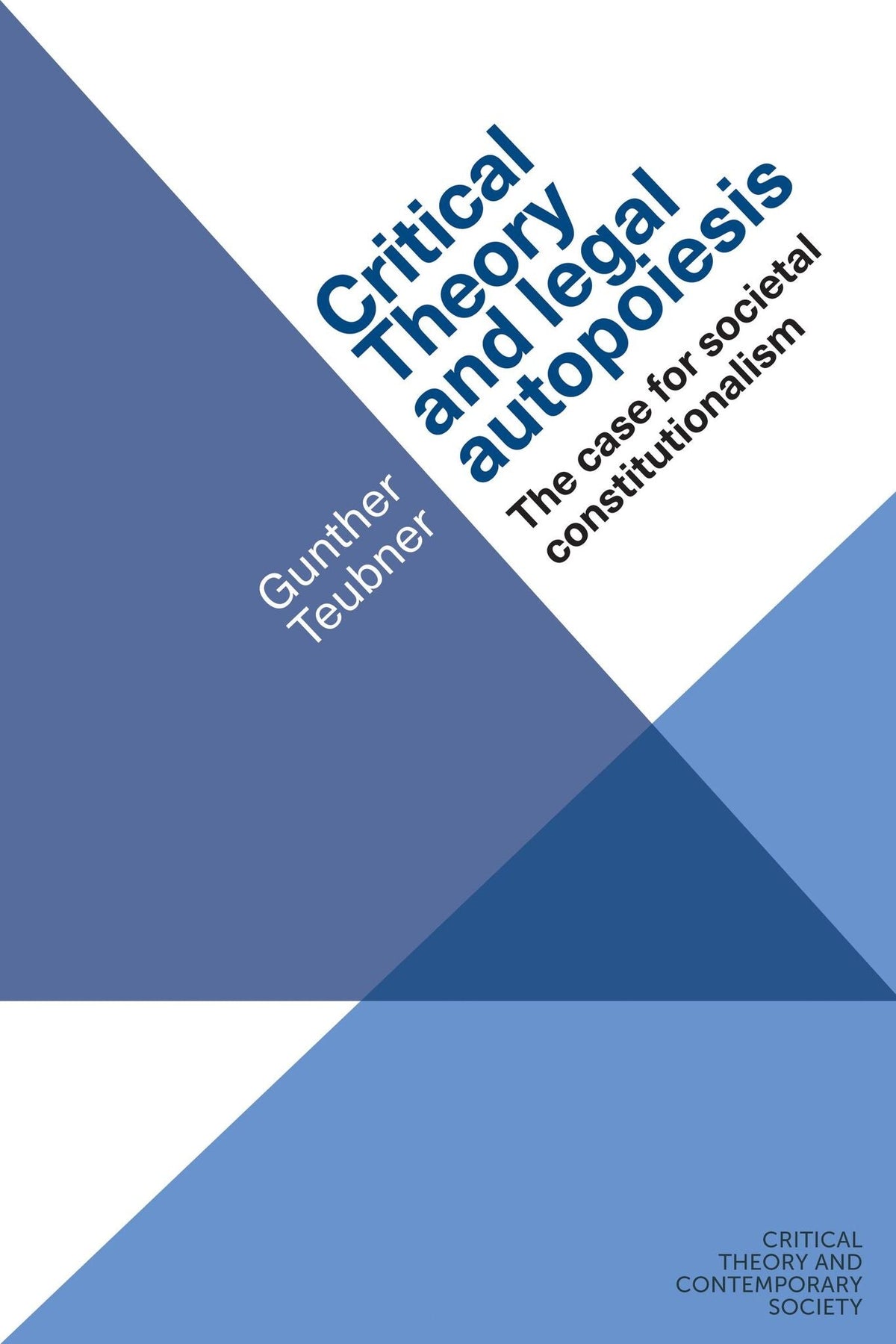 Cover image for Critical theory and legal autopoiesis ISBN 9781526107237