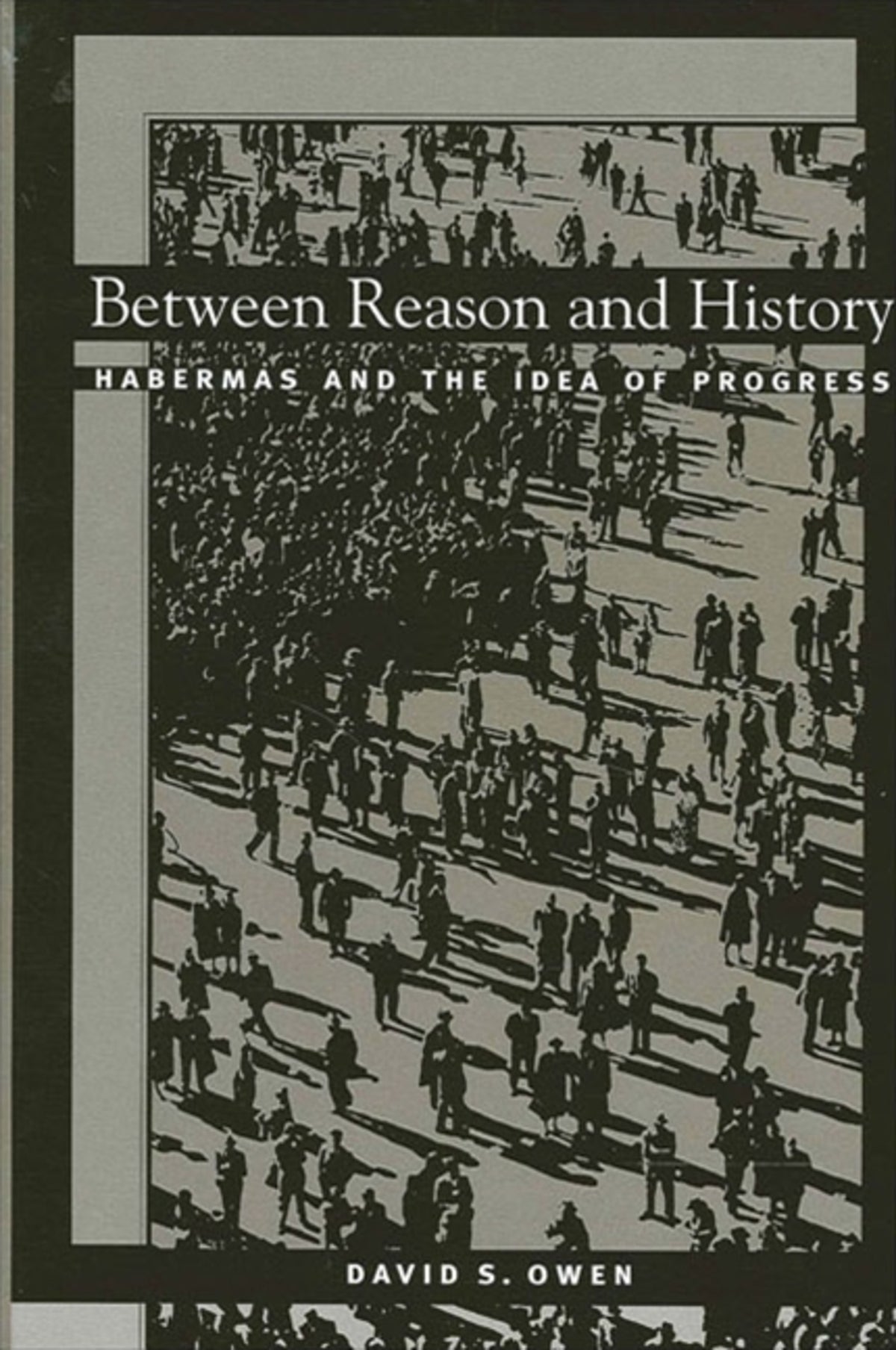 Cover image for Between Reason and History ISBN 9780791454091