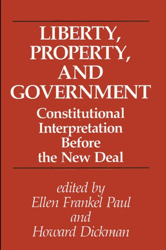 Liberty, Property, and Government