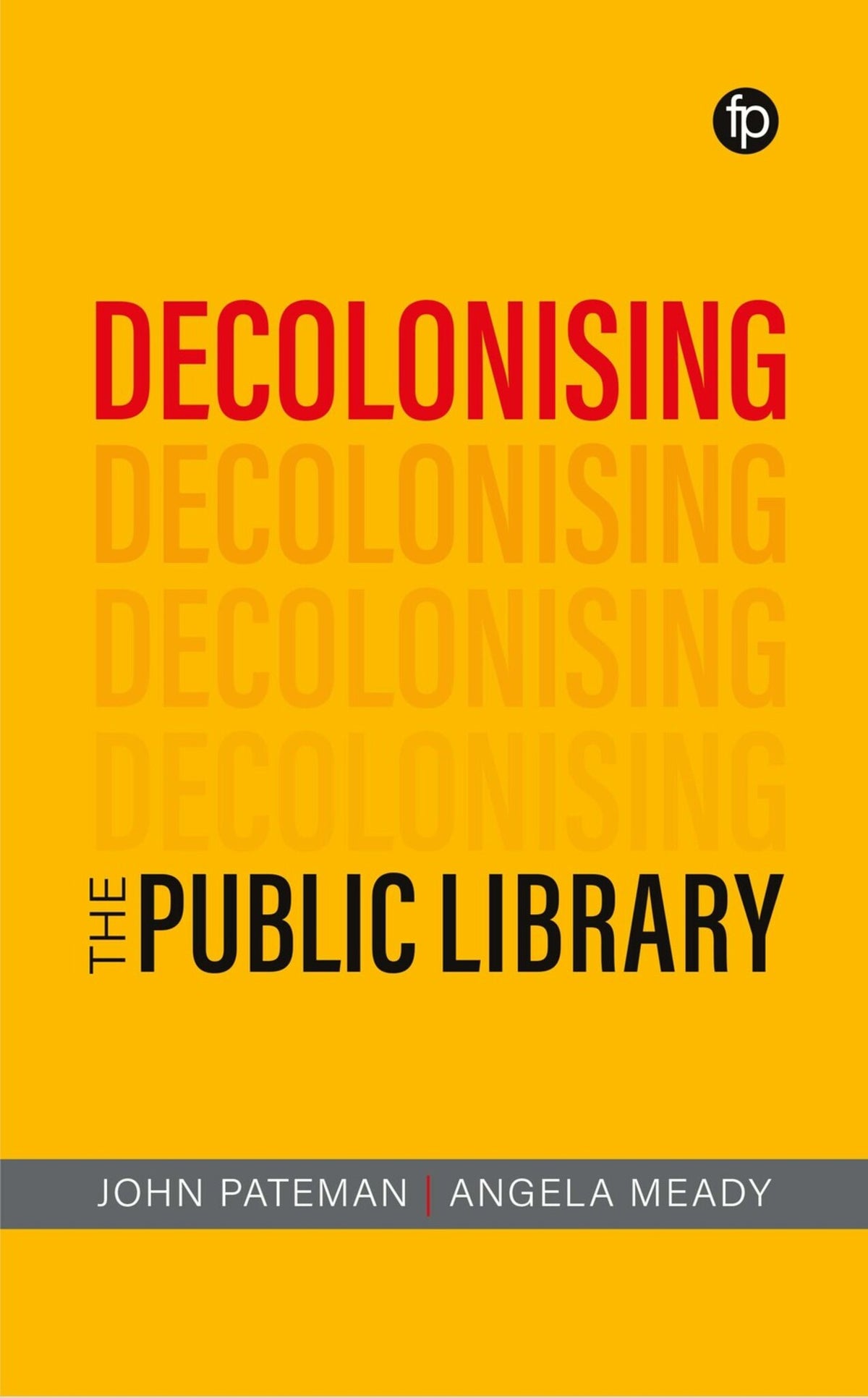 Cover image for Decolonising the Public Library ISBN 9781783307685