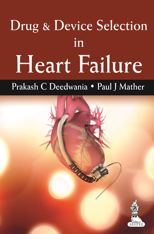 Drug & Device Selection in Heart Failure