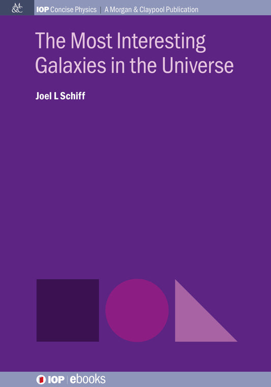 The Most Interesting Galaxies in the Universe