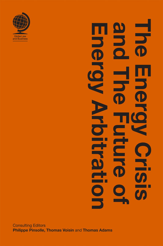 The Energy Crisis and the Future of Energy Arbitration